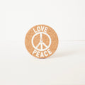 Cork Coaster Love & Peace